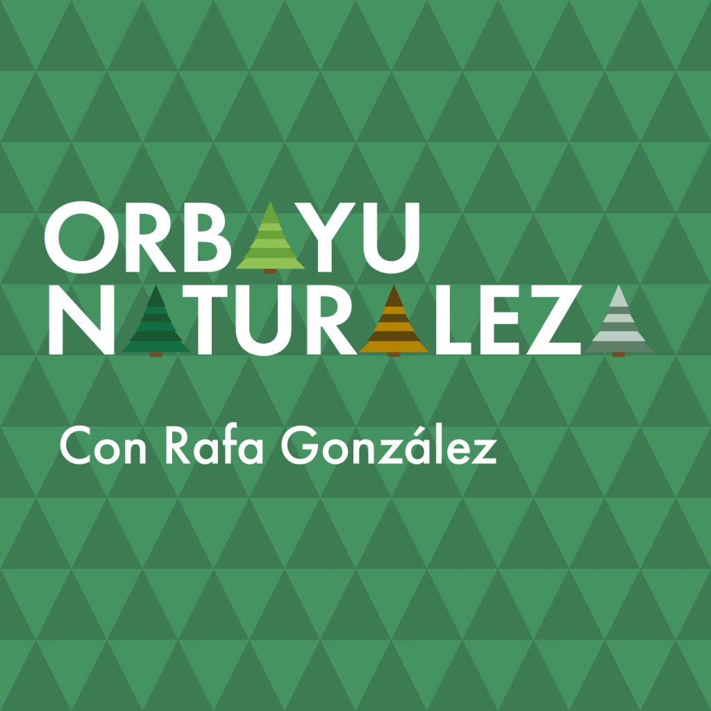 Banner del programa Orbayu Naturaleza con Rafa González.